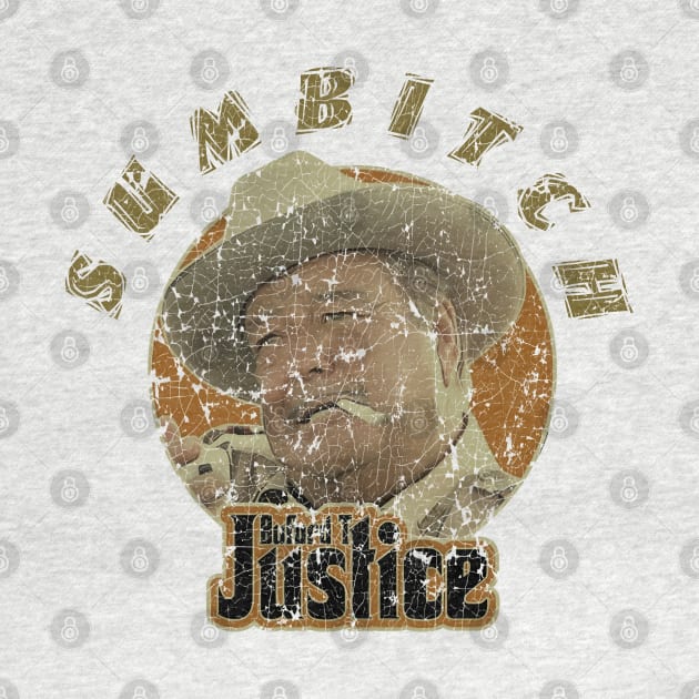 Sumbitch - Buford T Justice by DESIPRAMUKA